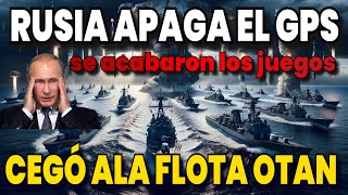 🔴RUSIA APAGÓ sin PIEDAD el GPS de OTAN y ALIADOS  SE ACABARON LOS JUEGOS🔴RUSIA MANDA🔴 [upl. by Atinat]