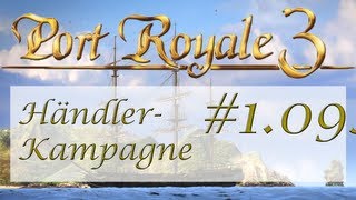 Lets Play Port Royale 3  H109  HändlerKampagne  Geld regiert die Welt  Deutsch  Full HD [upl. by Heindrick179]