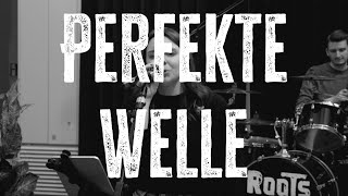 Roots  Perfekte Welle Juli Cover [upl. by Joline]