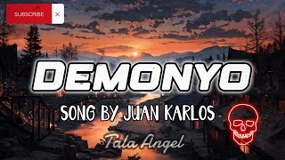 Demonyo by Juan Karlos [upl. by Aidnahs]