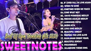 SWEETNOTES Nonstop Playlist 2024 💕 Best of OPM Love Songs 2024 💕  With lyrics [upl. by Dahsraf214]