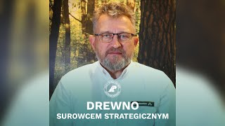 Drewno surowcem strategicznym [upl. by Galvin477]