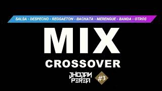 MÚSICA PARA DISCOTECA CROSSOVER 3 SALSA BACHATA VALLENATO DESPECHO REGGAETONMIX CROSSOVER 2022 [upl. by Penhall544]