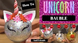 DIY UNICORN BAUBLES  And Friends How to [upl. by Blasius884]