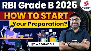 How to Start RBI Grade B 2025 Preparation  RBI Grade B 2025 Preparation Strategy by Madhav Sir [upl. by Divine]