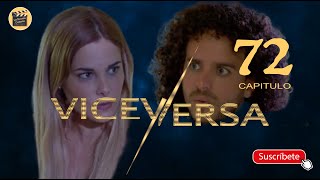 VICEVERSA  CAP  72  La Novela Cubana [upl. by Eikceb]