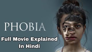 Phobia Movie 2016 Explained in Hindi hindihitmovies seriesexplainhindi radhikaapte [upl. by Sulrac]