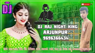 saat samundar Paar main Tere new trending song khatarnak mixing dj Raj night King and Arjunpur [upl. by Elsey]