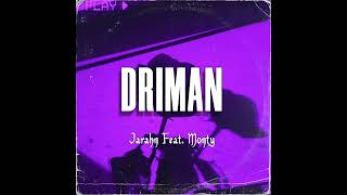 Jarahn  Driman Official Audio feat Monty [upl. by Llenrag843]