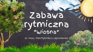 Zabawa rytmiczna  Wiosna ach wiosna [upl. by Cartie]