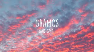 Gramos  Bad Gyal LetraLyric OLD VERSION [upl. by Kernan461]