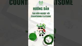 Hướng dẫn tạo đếm ngược với Countdown Flatsome [upl. by Martina]