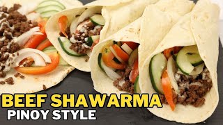 Beef Shawarma Recipe  Pinoy Style [upl. by Aldarcie711]