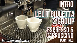 Operation Lelit Giulietta 2 Group Espresso amp Cappuccino Machines [upl. by Barthol]