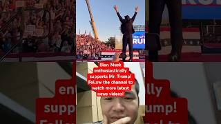 Elon Musk enthusiastically supports Mr Trump 360news news usa elonmusk trump trump2024 [upl. by Jason]