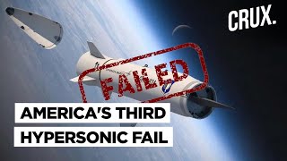 US’ Hypersonic Missile Test Fails Again l Why This Is A Setback Amid Russia amp China Arms Race [upl. by Burchett]