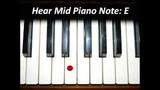 Hear Piano Note  Mid E [upl. by Oidivo]