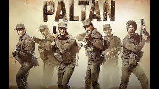 Paltan Full Movie Review  Arjun Rampal Fact amp Story  Bollywood Movie Review  Thunder Reviews [upl. by Eniale]