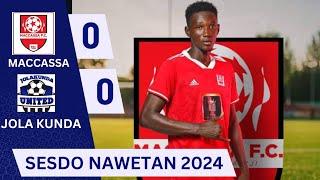 MACASSA VS JOLA KUNDA First Half SESDO NAWETTAN 2024 [upl. by Nolyar105]