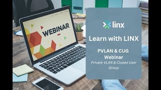 Learn with LINX Private VLAN PVLAN amp Closed User Group CUG [upl. by Cul]