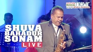 Shuva Bahadur Sonam Live  Bhare Aauchu Sapani Ma  Saxophone [upl. by Anaert]