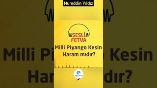 ◉ 🎫 Milli Piyango Kesin Haram Mıdır • Nureddin Yıldız [upl. by Annerahs]