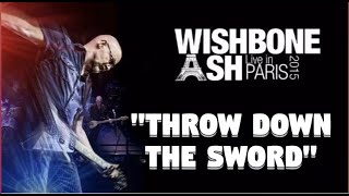 WISHBONE ASH IN PARIS  quotThrow Down the Swordquot [upl. by Mafala591]