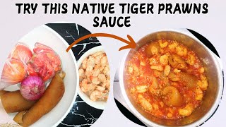 Try this tiger prawn sauce nigerian food recipe africanfood nigerianmeals cookingvideo [upl. by Herrick]