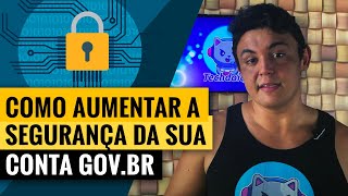 Como aumentar a segurança do GOVBR para PRATA e OURO [upl. by Bevin]