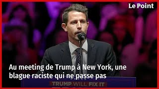 Au meeting de Trump à New York une blague raciste qui ne passe pas [upl. by Sandry]