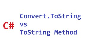 Difference Between Convert ToString and ToString Method in C [upl. by Mansoor987]