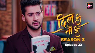 DIL HI TOH HAI SEASON 3  Episode 20  Karan Kundra Yogita Bihani Bijay Anand Sanaya Pithawalla [upl. by Pirbhai]