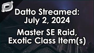 Datto Stream Master Salvations Edge Exotic Class Item FarmDiscussion  July 2 2024 [upl. by Aileek142]