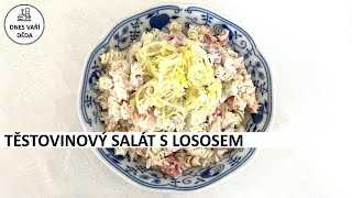 Těstovinový salát s lososem [upl. by Odilo]