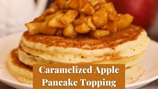 Caramelized Apple Pancake Topping Video [upl. by Ialda206]