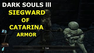 Dark Souls 3  Siegward of Catarina Questline Walkthrough [upl. by Ezequiel]