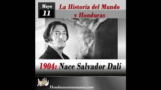 11 de Mayo del 1904 Nace Salvador Dalí [upl. by Naujit]