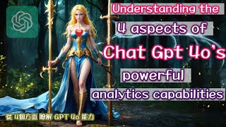 【Eai011】 Using Chat Gpt4o from 4 aspects high analytic ability low latency fast response AI ai [upl. by Chem]