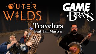 Outer Wilds quotTravelersquot Brass Quintet Banjo and Whistling [upl. by Ytsirc]