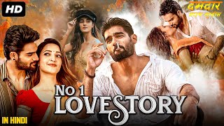 NO1 LOVE STORY  Hindi Dubbed Full Movie  Kartikeya Gummakonda Simrat Kaur  South Romantic Movie [upl. by Ennoryt]