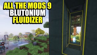 Ep108 Blutonium Fluidizer  All The Mods 9 Modpack [upl. by Arsi392]