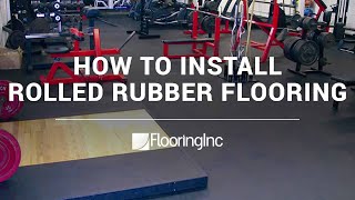 How to Install Rolled Rubber Flooring [upl. by Mond]