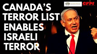 Canada’s terror list enables Israeli terror [upl. by Ahsieym]