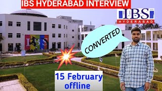 IBS HYDERABAD INTERVIEW  15th Feb  Offline  Converted 🔥  Selection Process [upl. by Eeleimaj]