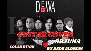 Arjuna Dewa 19 Cover Ethnic Rock Version by Dede Aldrian [upl. by Reeta]