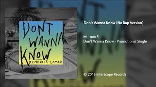 Maroon 5  Dont Wanna Know No Rap Version [upl. by Amadeus]