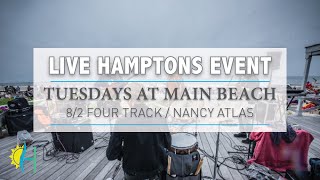 TUESDAYS AT MAIN BEACH MUSIC SERIES  Presented by Hamptonscom 82 FOUR TRACK  NANCY ATLAS [upl. by Naveb]