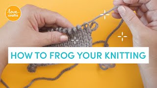 How to FROG your knitting [upl. by Sheilah796]