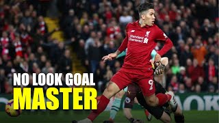 FIRMINO NO LOOK GOAL MASTER [upl. by Platon257]