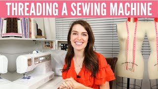 How to Thread a Sewing Machine  Sewing Machine Basics [upl. by Celene335]